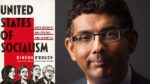 United States of Socialism by Dinesh D'Souza