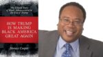 How Trump is Making Black America Great Again by Horace Cooper