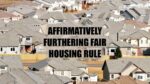 Affirmatively Furthering Fair Housing Rule