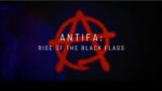 Antifa: Rise of the Black Flags