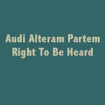 Audi Alteram Partem - Right To Be Heard