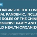 The Origins Of The Covid-19 Global Pandemic, Including The Roles Of The Chinese Communist Party And The World Health Organization