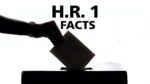 H.R.1 FACTS