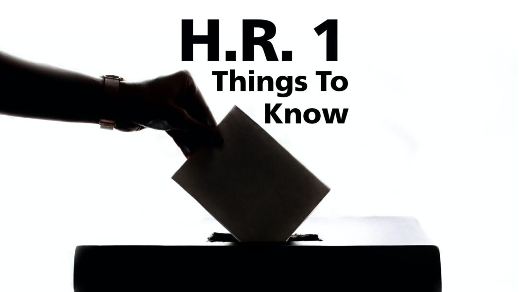 H.R. 1 Things to Know