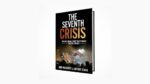 The Seventh Crisis by Bob MacGuffie and Antony Stark