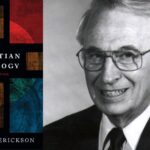 Christian Theology By Millard J. Erickson