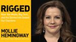 Rigged By Mollie Hemingway