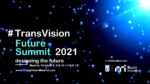 TransVision Future Summit 2021