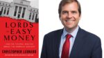 The Lords of Easy Money By Christopher Leonard