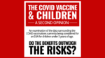 The COVID Vaccine & Children: A Second Opinion