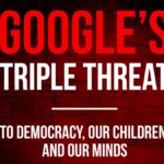 Google's Triple Threat By Robert Epstein