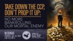 Take Down The CCP, Don't Prop It Up