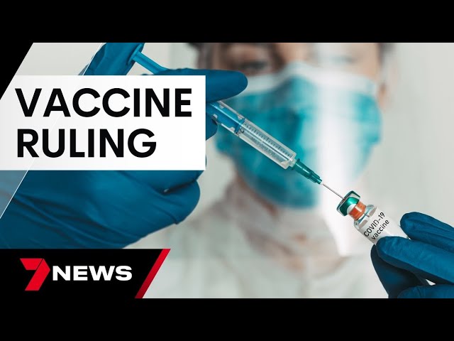 Landmark COVID vaccine ruling could open floodgates for compensation claims | 7 News Australia