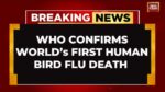 Breaking News: WHO Confirms World's First Human Bird Flu Death In Mexico