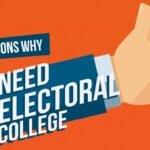 Three Reasons Why We Need the Electoral College