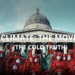 Climate: The Movie (The Real Truth Opening)