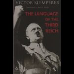 "The Language of the Third Reich" By Victor Klemperer