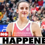 European League Just LEAKED Caitlin Clark's First Minutes In Europe! THIS IS HUGE!