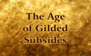 The Age of Gilded Subsidies