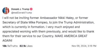 Trump Truth: I will not be inviting former Ambassador Nikki Haley, or former Secretary of State Mike Pompeo, to join the Trump Administration