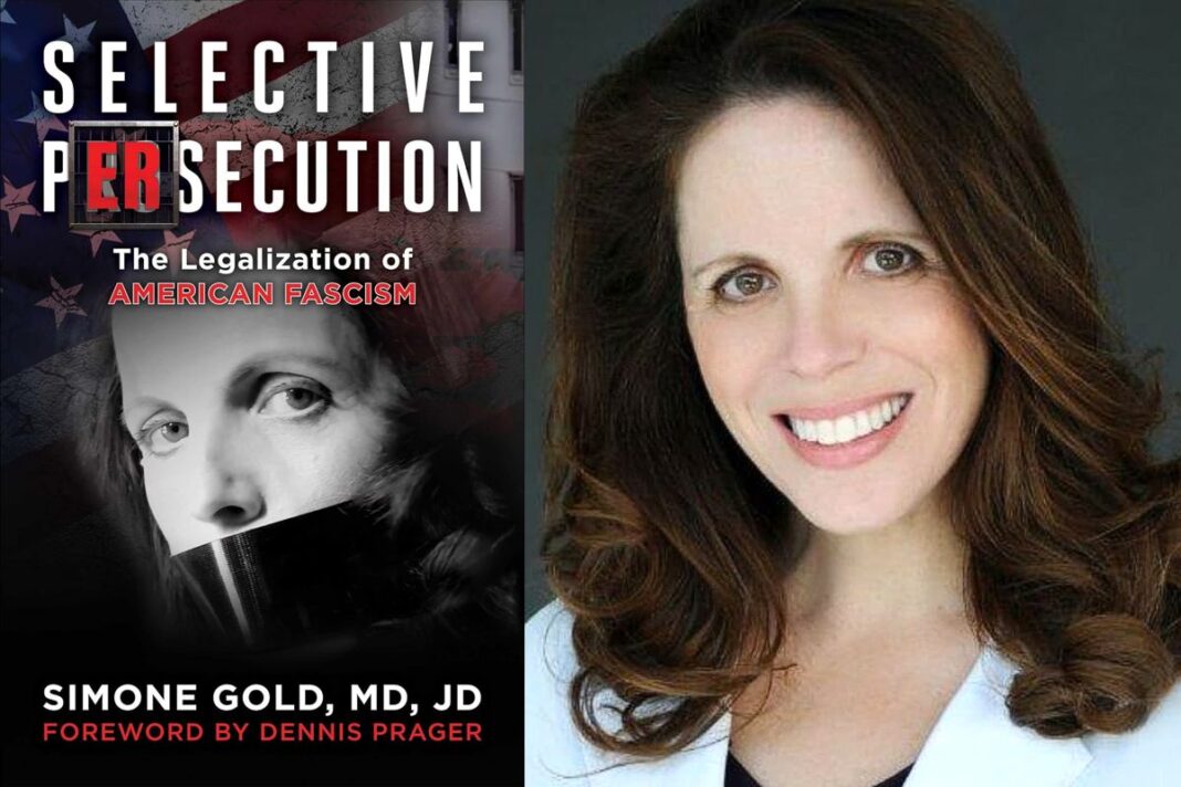 Selective Persecution: The Legalization of American Fascism by Simone Gold